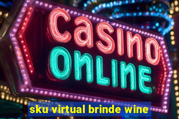 sku virtual brinde wine